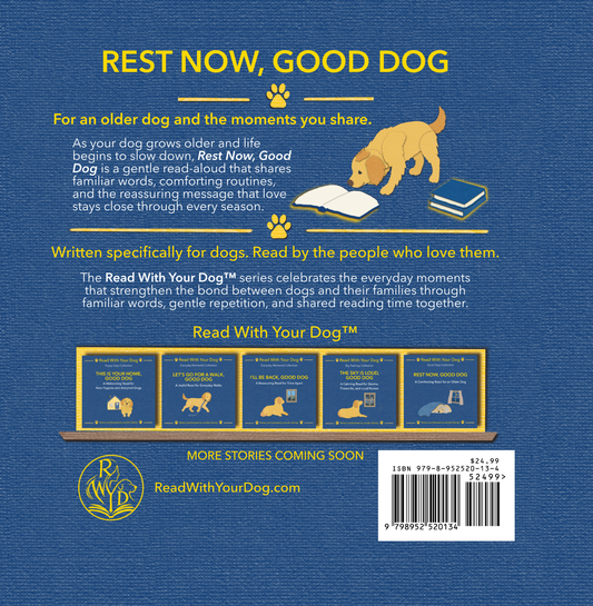 Back cover of a book titled 'REST NOW, GOOD DOG' on a textured blue background, with yellow and white text, illustrated dog scenes, a shelf of books, and a barcode at the bottom.