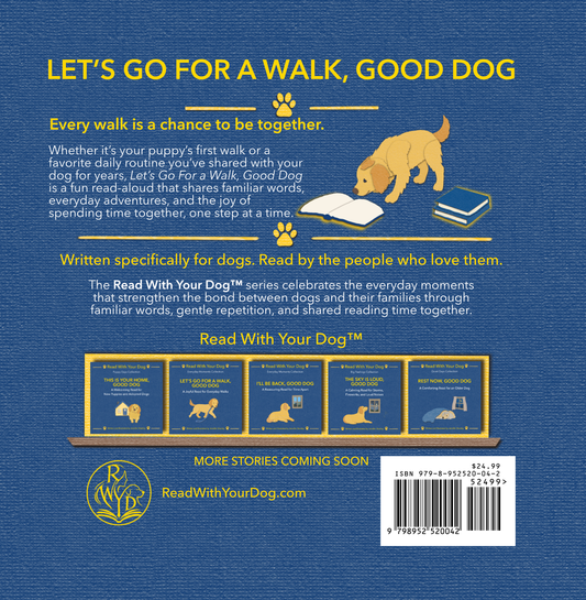 Back cover of a book titled 'Let's Go for a Walk, Good Dog' by Read With Your Dog, featuring a textured blue background, and a dog reading a book illustration.