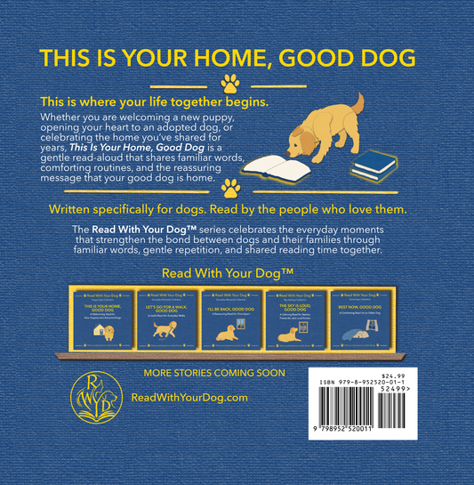 Back cover of a book titled 'This Is Your Home, Good Dog' by Read With Your Dog, featuring a textured blue background, a cartoon dog illustration, and five illustrated activity panels for interactive reading.