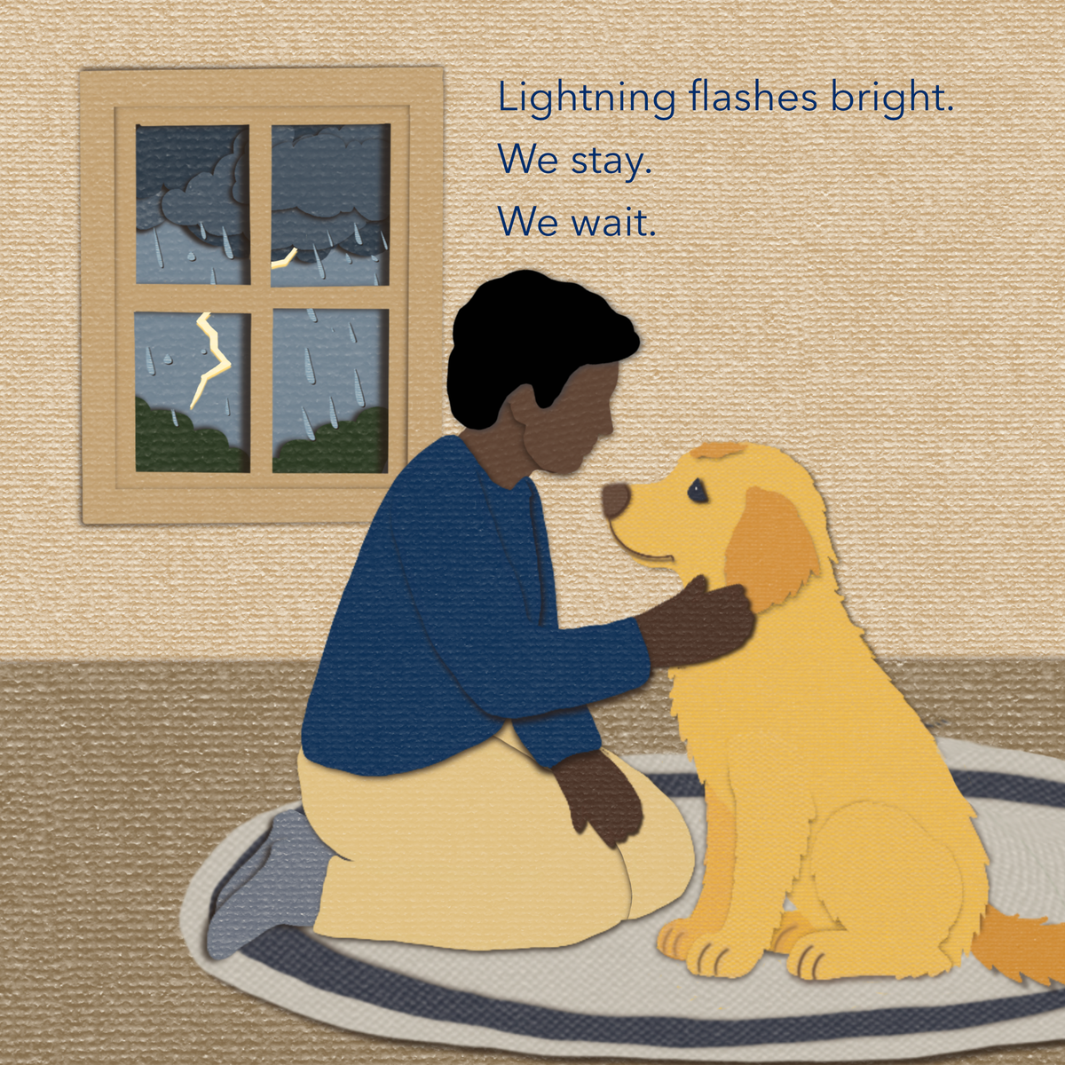 An illustrated scene shows a person kneeling beside a yellow dog on a rug, with a window behind them showing rain and lightning outside. Blue text on the right reads, 'Lightning flashes bright. We stay. We wait."